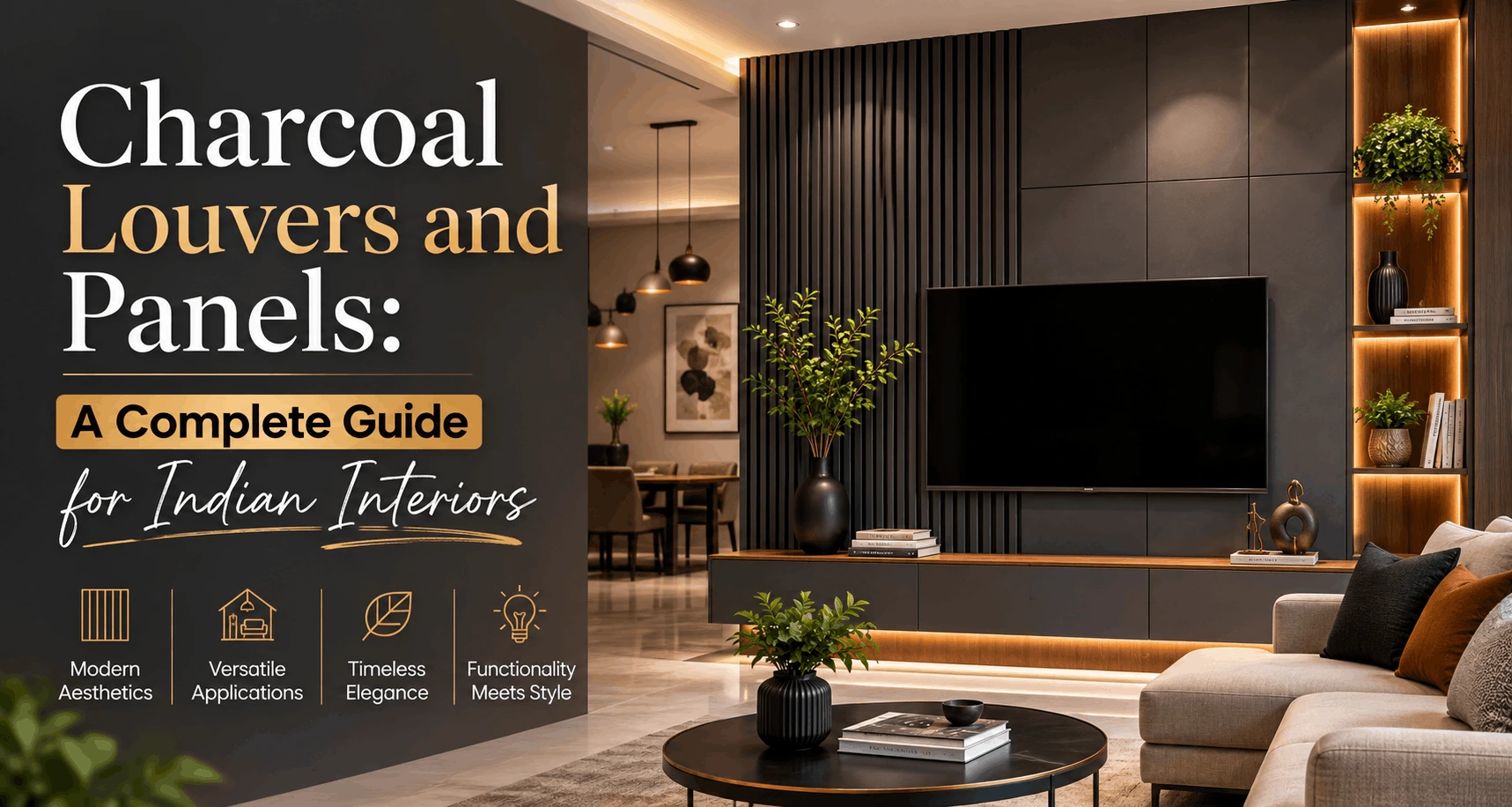 Charcoal Louvers and Panels: A Complete Guide for Indian Interiors